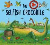The Selfish Crocodile (The Selfish Crocodile)