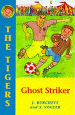 Ghost Striker! (Tigers S.) 〈6〉