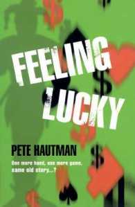 Feeling Lucky -- Paperback