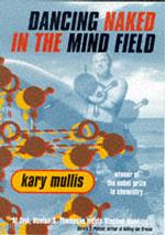 Dancing Naked in the Mind Field