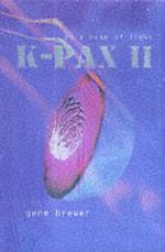 K-Pax II : On a Beam of Light