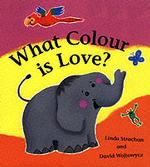 What Colour is Love? （New title）