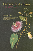Essence and Alchemy : A Book of Perfume
