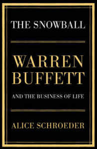 『スノーボ－ル：ウォーレン・バフェット伝』（原書）<br>The Snowball: Warren Buffett and the Business of Life