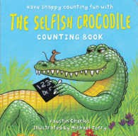 The Selfish Crocodile Counting Book （BRDBK）