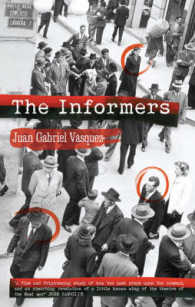 The Informers: Translated from the Spanish by Anne McLean