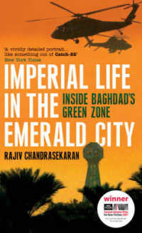 Imperial Life in the Emerald City : Inside Baghdad's Green Zone