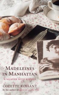 Madeleines in Manhattan : A Memoir with Recipes （UK open market）