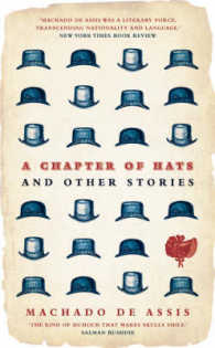 A Chapter of Hats : Selected Stories - Tranlated by John Gledson