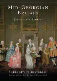 Mid-Georgian Britain : 1740-69 (Shire Living Histories)