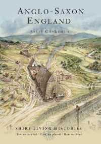 Anglo-Saxon England : 400-790 (Shire Living Histories)