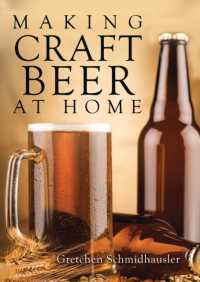 Making Craft Beer at Home (Shire Library USA)