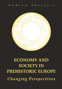 Economy and Society in Prehistoric Europe : Changing Perspectives