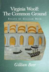 Virginia Woolf: The Common Ground : Essays by Gillian Beer