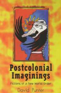 Postcolonial Imaginings : Fictions of a New World Order