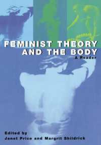 Feminist Theory and the Body : A Reader
