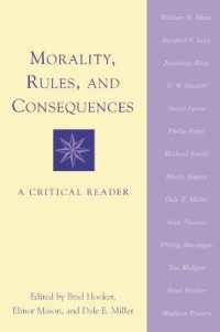 Morality, Rules and Consequences : A Critical Reader