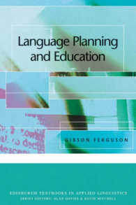 教育における言語計画<br>Language Planning and Education (Edinburgh Textbooks in Applied Linguistics)