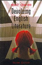 クロフォード著／委譲の英国文学（第２版）<br>Devolving English Literature （2ND）