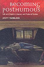 遺されるとこと：文学・文化研究における生と死<br>Becoming Posthumous : Life and Death in Literary and Cultural Studies