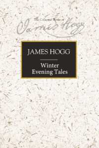 Winter Evening Tales (The Collected Works of James Hogg)