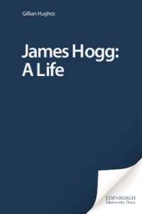 ジェームズ・ホッグ伝<br>James Hogg: A Life