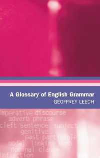 Ｇ・リーチ編／英文法用語事典<br>A Glossary of English Grammar (Glossaries in Linguistics)