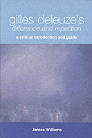 ドゥルーズ『差異と反復』批判的入門・手引<br>Gilles Deleuze's Difference and Repetition : A Critical Introduction and Guide