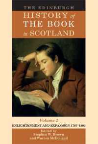 エジンバラ版書物史　第２巻：1707-1800年<br>The Edinburgh History of the Book in Scotland, Volume 2: Enlightenment and Expansion 17071800 (The Edinburgh History of the Book in Scotland)