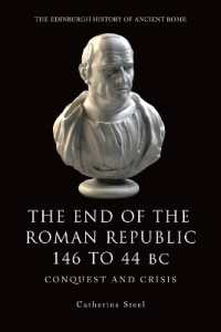 ローマ共和政の終焉<br>The End of the Roman Republic 146 to 44 BC : Conquest and Crisis