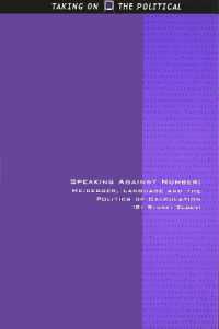 数に抗する語り：ハイデガー、言語と計算の政治学<br>Speaking against Number : Heidegger, Language and the Politics of Calculation