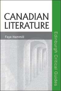 カナダ文学批評ガイド<br>Canadian Literature (Edinburgh Critical Guides to Literature)