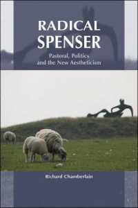 スペンサー研究のラディカルな視座：牧歌、政治、新審美主義<br>Radical Spenser : Pastoral, Politics and the New Aestheticism