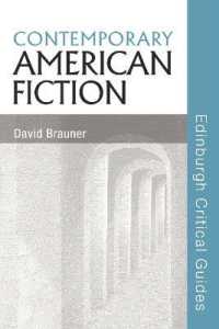 現代アメリカ小説<br>Contemporary American Fiction (Edinburgh Critical Guides to Literature)