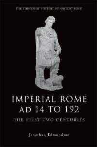 Imperial Rome Ad 14 to 192 : The First Two Centuries (The Edinburgh History of Ancient Rome) -- Paperback / softback