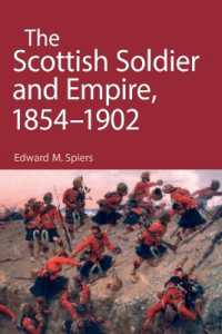 スコットランド兵と大英帝国１８５４－１９０２年<br>The Scottish Soldier and Empire, 1854-1902