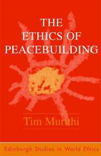 平和構築の倫理<br>The Ethics of Peacebuilding (Edinburgh Studies in World Ethics)