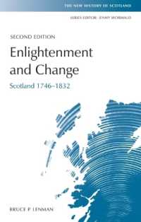 Enlightenment and Change : Scotland 1746-1832 (New History of Scotland) （2ND）