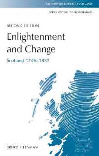 Enlightenment and Change : Scotland 1746-1832 (New History of Scotland) （2ND）