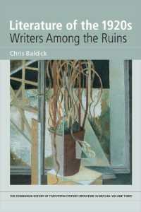 エジンバラ版 ２０世紀イギリス文学史 第３巻：1920年代の文学<br>Literature of the 1920s: Writers among the Ruins : Volume 3