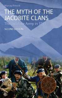 The Myth of the Jacobite Clans : The Jacobite Army in 1745 （2ND）