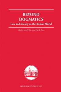 古代ローマ世界の法と社会<br>Beyond Dogmatics : Law and Society in the Roman World