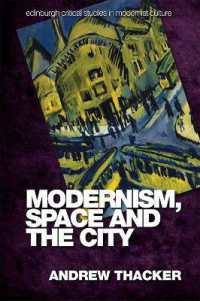 Modernism, Space and the City (Edinburgh Critical Studies in Modernist Culture)