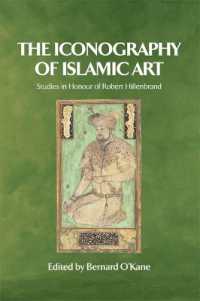 イスラーム美術図像学<br>The Iconography of Islamic Art : Studies in Honour of Robert Hillenbrand