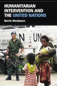 Humanitarian Intervention and the United Nations