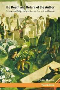 作者の死と回帰（第３版）<br>The Death and Return of the Author : Criticism and Subjectivity in Barthes, Foucault and Derrida （3RD）