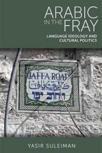 Arabic in the Fray : Language Ideology and Cultural Politics