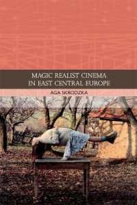 Magic Realist Cinema in East Central Europe (Traditions in World Cinema)