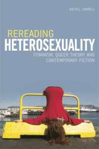 Rereading Heterosexuality : Feminism, Queer Theory and Contemporary Fiction