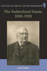The Sutherland Estate, 1850-1920 : Aristocratic Decline, Estate Management and Land Reform